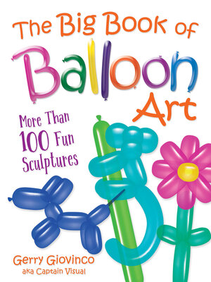 cover image of The Big Book of Balloon Art